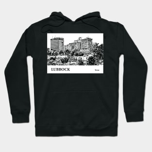 Lubbock - Texas Hoodie